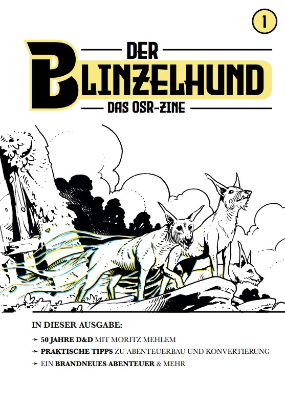 Cover: Der Blinzelhund. Das OSR-Zine. Das schwarz-weiße Coverbild zeigt langohrige Hunde an einem bewaldeten Hang. Farbige Linienwirbel deuten an, dass sich eines der Tiere magisch fortbewegt hat. Unter dem Bild steht eine Teaser-Info zu den Inhalten.