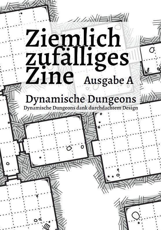 Cover von Ziemlich zufälliges Zine - Ausgabe A: Dynamische Dungeons. Hintergrundbild zeigt den Ausschnitt einer Dungeonkarte